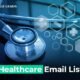 Healthcare Email List